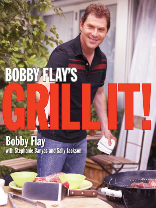 Title details for Bobby Flay's Grill It! by Bobby Flay - Wait list